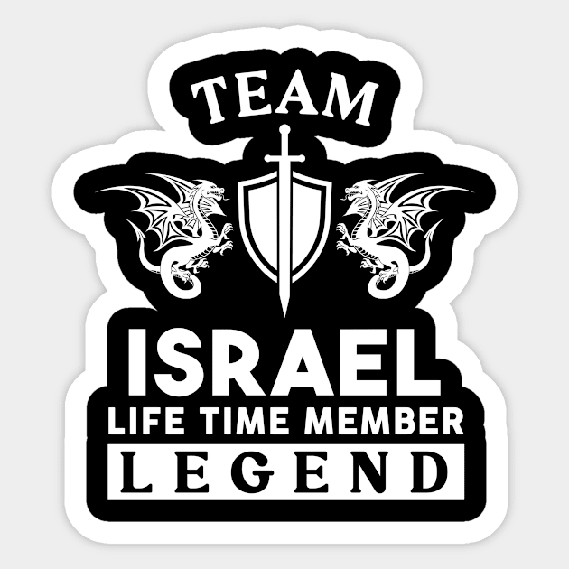 Israel Name T Shirt - Israel Life Time Member Legend Gift Item Tee Sticker by unendurableslemp118